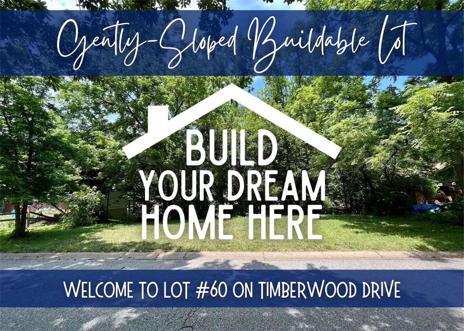 Property Photo: 60 Timberwood/Lot 60 Drive MO 63303